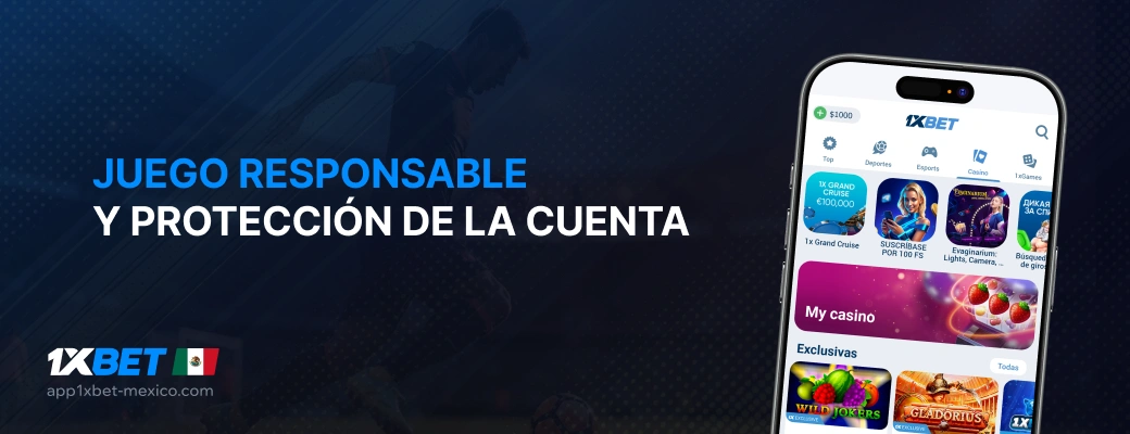  Juego responsable y protección de la cuenta - App 1xBet México
